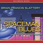 Spaceman Blues | [Brian Francis Slattery]