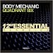 Quadrant Six-Body Mechanic