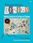 Domain-Driven Design: Tackling Complexity in the Heart of Software
