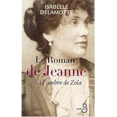 Le roman de Jeanne : A l'ombre de Zola