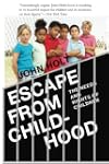 Escape From Childhood: The Needs and...