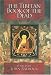 The Tibetan Book of the Dead