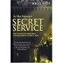 At Her Majesty's Secret Service: The Chiefs of Britain's Intelligence Agency, MI6