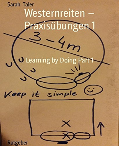 Westernreiten - Praxisübungen 1: Learning by Doing Part 1 (German Edition)