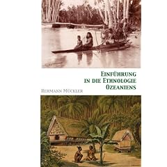 Einf�hrung in die Ethnologie Ozeaniens: Kulturgeschichte Ozeaniens, Band 1: Kulturgeschichte Ozeaniens 1