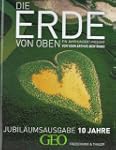GEO: Die Erde von Oben - Jubil�umsaus...
