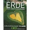 GEO: Die Erde von Oben - Jubil�umsausgabe 10 Jahre