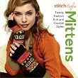 Stitch Style Mittens: Twenty Fashion Knit and Crochet Styles (Stitch Style)