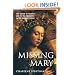 Missing Mary: The Queen of Heaven and Her Re-Emergence in the Modern Church