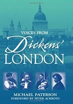 Voices from Dickens' London (Voices from)
