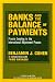 Banks and the Balance of Payments: Private Lending in the International Adjustment Process (Atlantic Institute for International Affairs Research Volume)