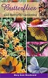 Butterflies: And Butterfly Gardening in the Pacific Northwest