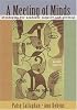 A Meeting of Minds: Strategies for Academic Inquiry and Writing (2nd Edition)