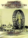 Inside the World's Fair of 1904: Exploring the Louisiana Purchase Exposition, Vol. 2 - Latest prices