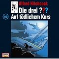 Die drei ??? - CD: Die drei ??? 115. Auf t�dlichem Kurs. (drei Fragezeichen). CD: FOLGE 115
