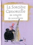 La Sorci�re Camomille au congr�s de s...