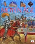 La Grande imagerie : Le Moyen �ge