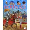 La Grande imagerie : Le Moyen �ge