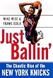 Just Ballin': The Chaotic Rise of the New York Knicks