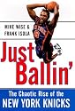 Just Ballin': The Chaotic Rise of the New York Knicks