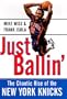 Just Ballin': The Chaotic Rise of the New York Knicks