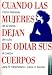 Cuando Las Mujeres Dejan De Odiar Sus Cuerpos