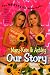 Mary-Kate & Ashley Our Story