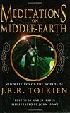 Meditations on Middle Earth: New Writing on the Worlds of J. R. R. Tolkien by Orson Scott Card, Ursula K. Le Guin, Raymond E. Feist, Terry Pratchett, Charles de Lint, George R. R. Martin, and more