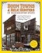 Boom Towns & Relic Hunters of Washington State: Exploring Washington's Historic Ghost Towns & Mining Camps