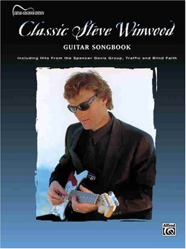 Classic Steve Winwood - Guitar (Guitar Anthology)