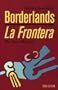 Borderlands/La Frontera: The New Mestiza, Third Edition
