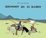 Gekommen Um zu Bleiben - Wir Sind Helden