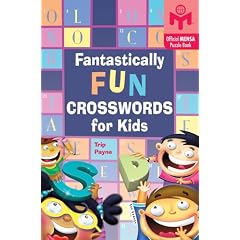 Fantastically Fun Crosswords for Kids (Mensa)