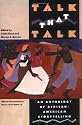 Talk That Talk: An Anthology of African-American Storytelling