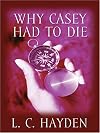 Why Casey Had to Die: A Harry Bronson Mystery (Five Star Mystery Series)