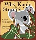 Why Koala Has a Stumpy Tail (Story Cove: a World of Stories)