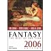 Fantasy: The Best of the Year, 2006 Edition (Fantasy: The Best of ... (Quality))
