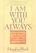Search : I Am With You Always: A Treasury of Inspirational Quotations, Poems and Prayers