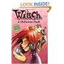 W.I.T.C.H. Chapter Book #13: A Different Path