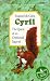 Cyril: The Quest of an Orphaned Squirrel (Lucky Tree Books)