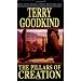 The Pillars of Creation (Sword of Truth, Book 7)