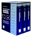 Handbuch Markenführung: Anforderungen an die Markenpolitik aus Sicht von Wissenschaft und Praxis: 3 Bde.