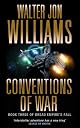 Conventions of War (Dread Empire's Fall S.)