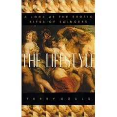 The Lifestyle: A Look at the Erotic Rites of Swingers