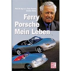 Ferry Porsche: Ein Leben f�r das Auto