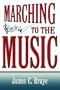 Marching To The Music