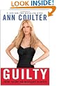 Guilty: Liberal "Victims" and Their Assault on America