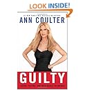 Guilty: Liberal "Victims" and Their Assault on America