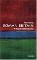 Roman Britain: A Very Short Introduction