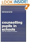 Counselling Pupils in Schools: Skills and Strategies for Teachers